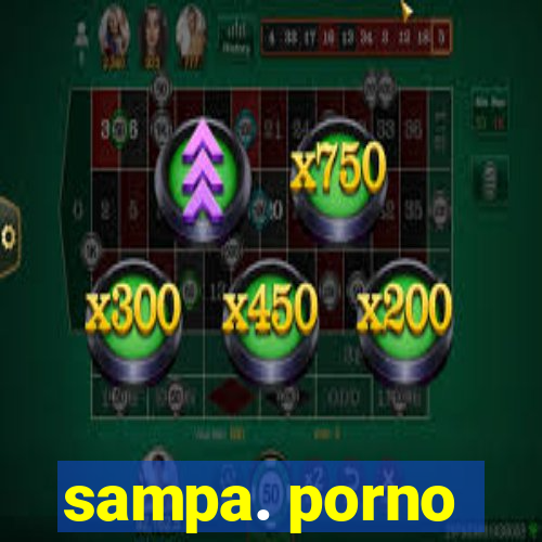 sampa. porno